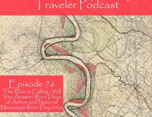 Episode 76: The River Is Calling — Will You Answer? River Days of Action and National Mississippi River Day 2026